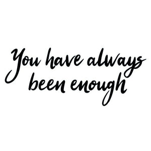 „Zawsze byłeś wystarczający” – powiedzenie 2 – Temporalis® – Tymczasowy tatuaż