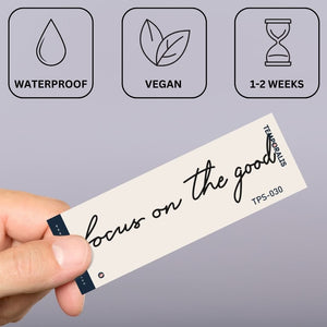 "focus op het goede" schrijven 2 - Temporalis® - Tijdelijke tatoeage