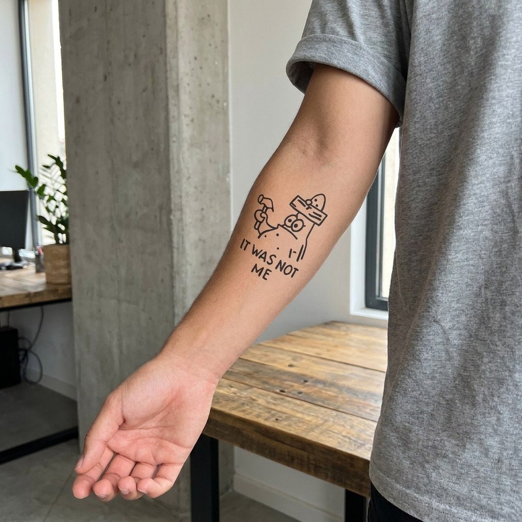 It Was Not Me Funny Tattoo - 1 | Temporalis