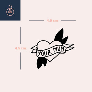 Old - school 'YOUR MUM' heart banner temporary tattoo 3 - Temporalis