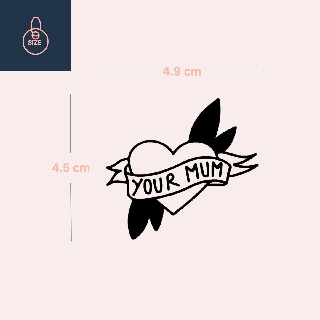 Old - school 'YOUR MUM' heart banner temporary tattoo - 4 | Temporalis